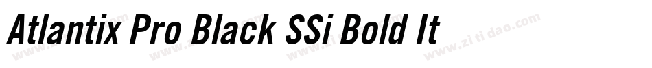 Atlantix Pro Black SSi Bold Italic字体转换